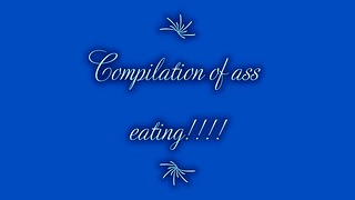 Rocky Tajauta in a Compilation of Ass Eating